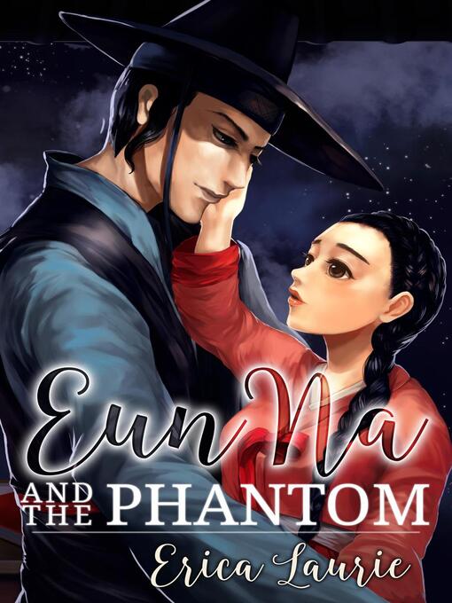 Title details for Eun Na and the Phantom by Erica Laurie - Available